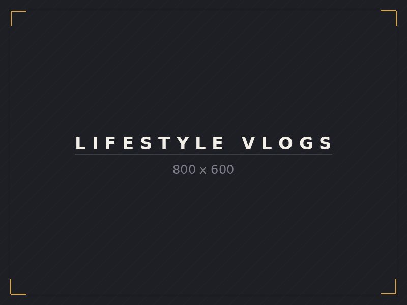 Lifestyle vlog content